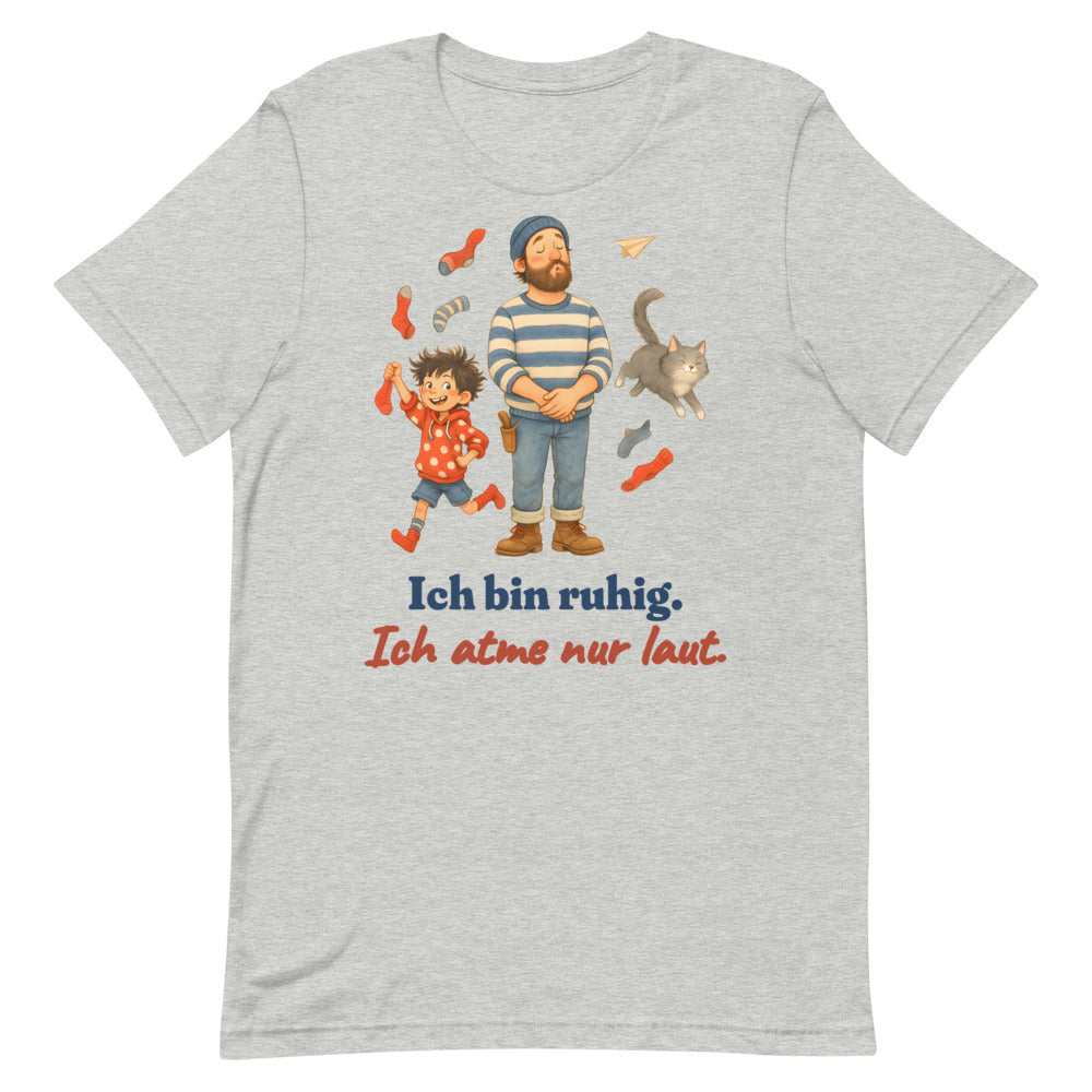 Ich bin ruhig. Ich atme nur laut. — Shirt – Hellgrau meliert