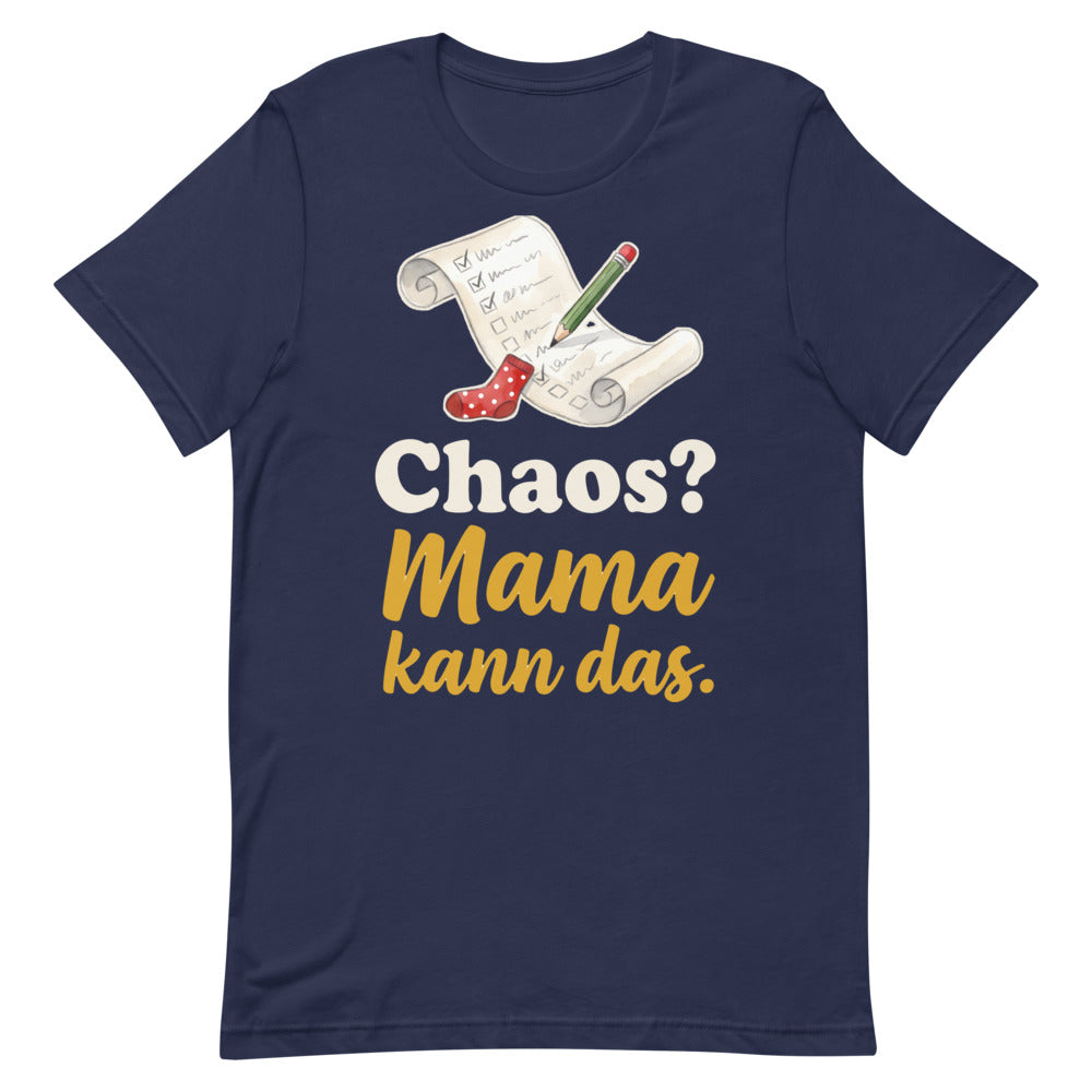 Chaos? Mama kann das. — Shirt – Nachtblau