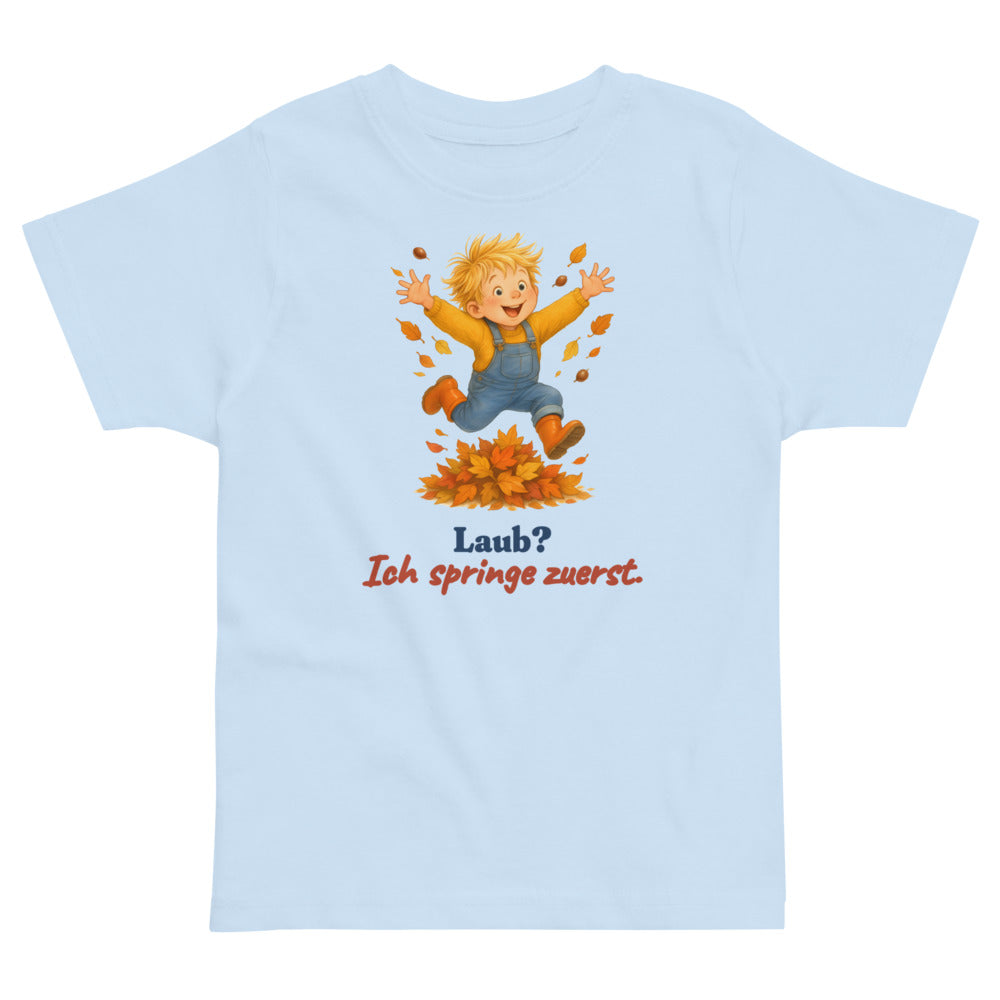 Laub? Ich springe zuerst. — Kleinkind-Shirt – Hellblau
