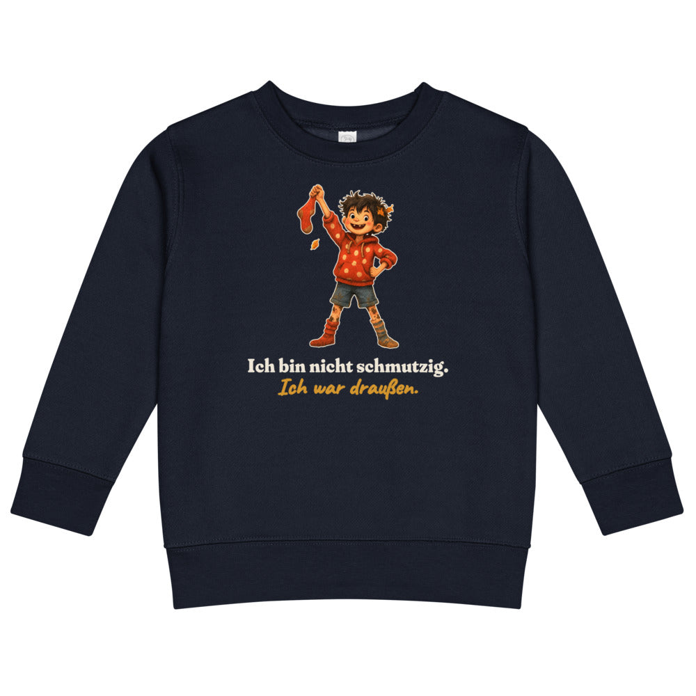 Ich bin nicht schmutzig. Ich war draußen. — Kinder-Sweatshirt – Nachtblau