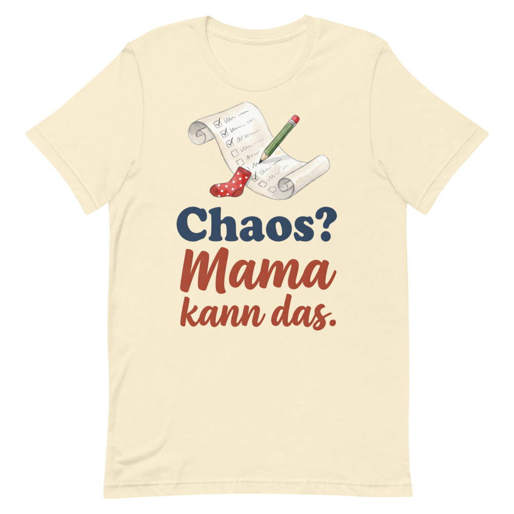 Chaos? Mama kann das. — Shirt – Natur