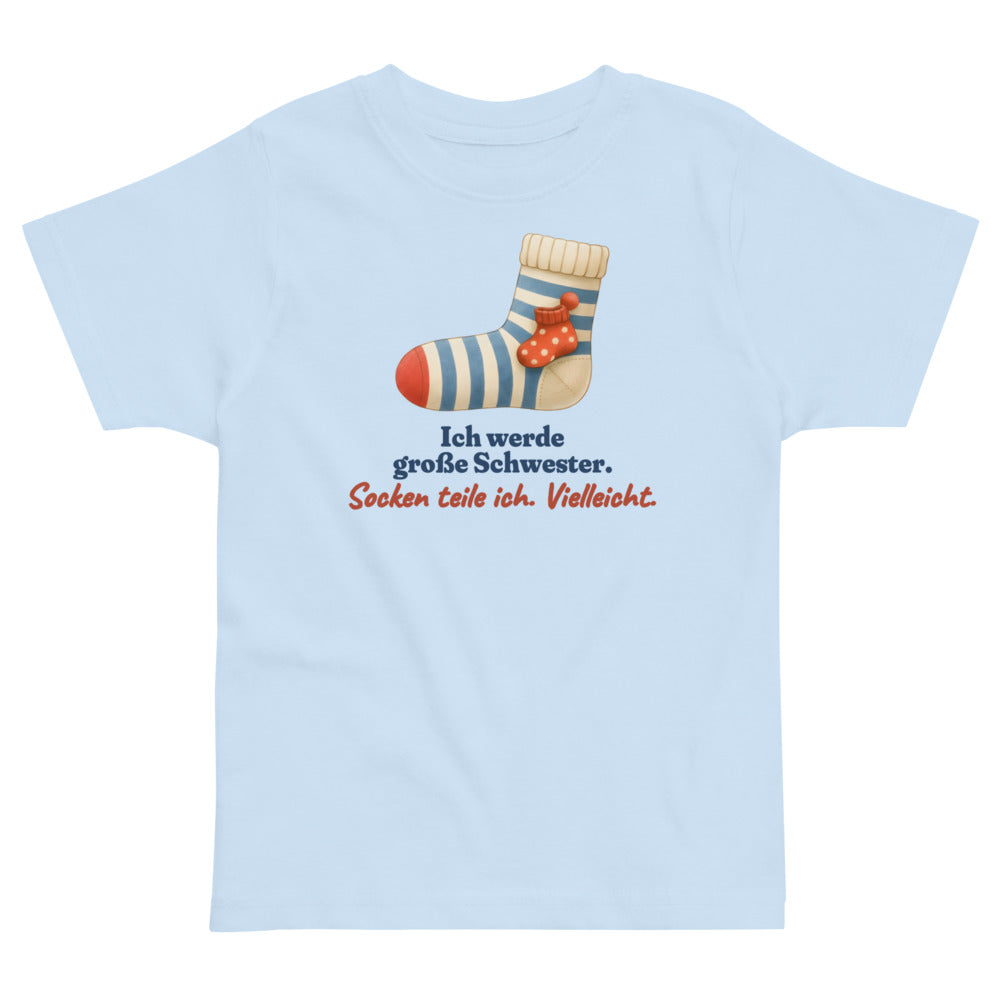 Ich werde große Schwester. Socken teile ich. Vielleicht. — Kleinkind-Shirt – Hellblau