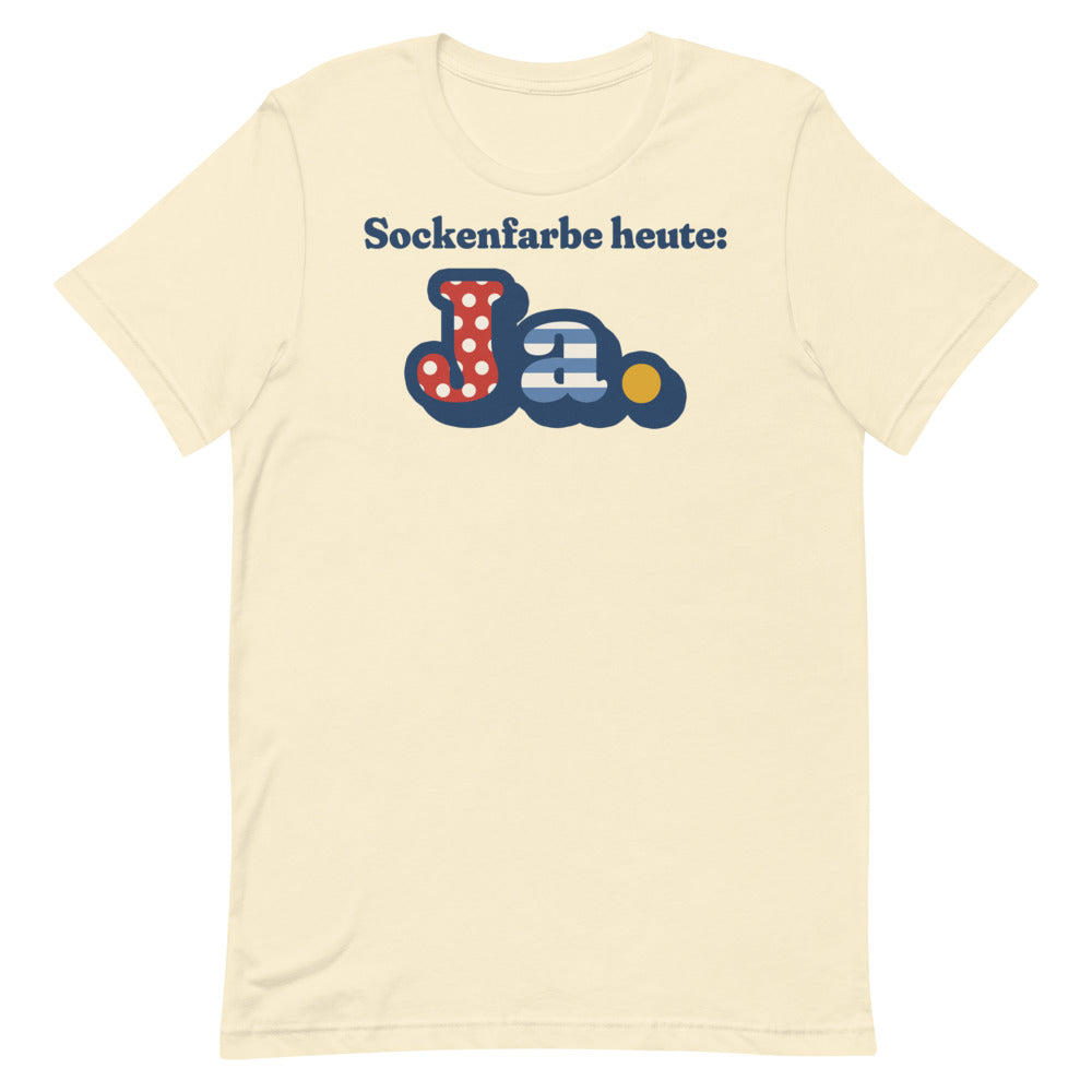 Sockenfarbe heute: Ja. — Shirt – Natur