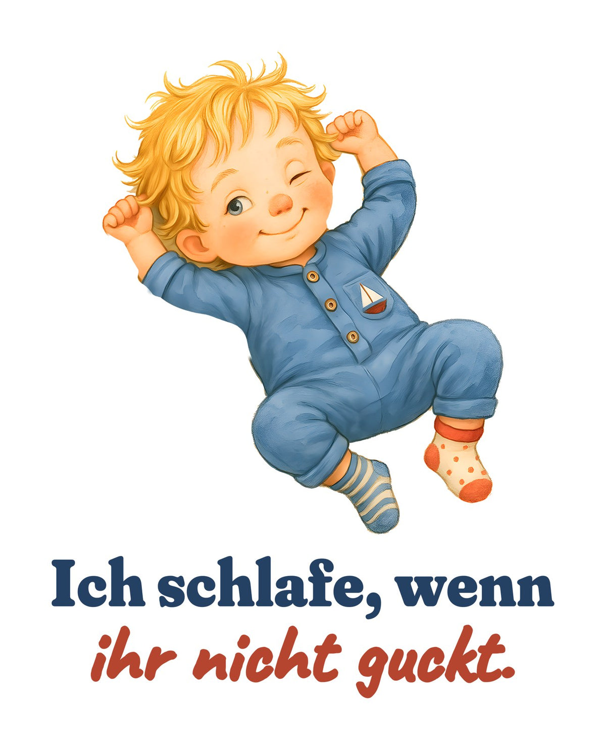 Ich schlafe, wenn ihr nicht guckt. — Baby-Body – Motiv