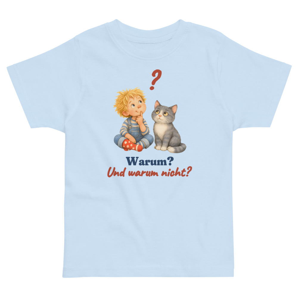 Warum? Und warum nicht? — Kleinkind-Shirt – Hellblau