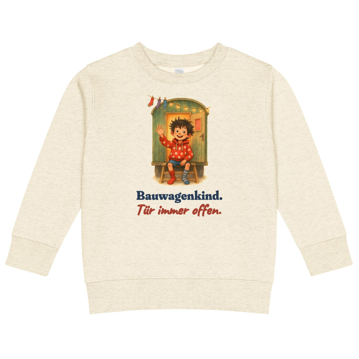 Bauwagenkind. Tür immer offen. — Kinder-Sweatshirt – Produktfoto