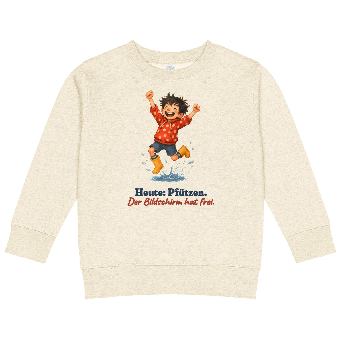 Heute: Pfützen. Der Bildschirm hat frei. — Kinder-Sweatshirt – Produktfoto