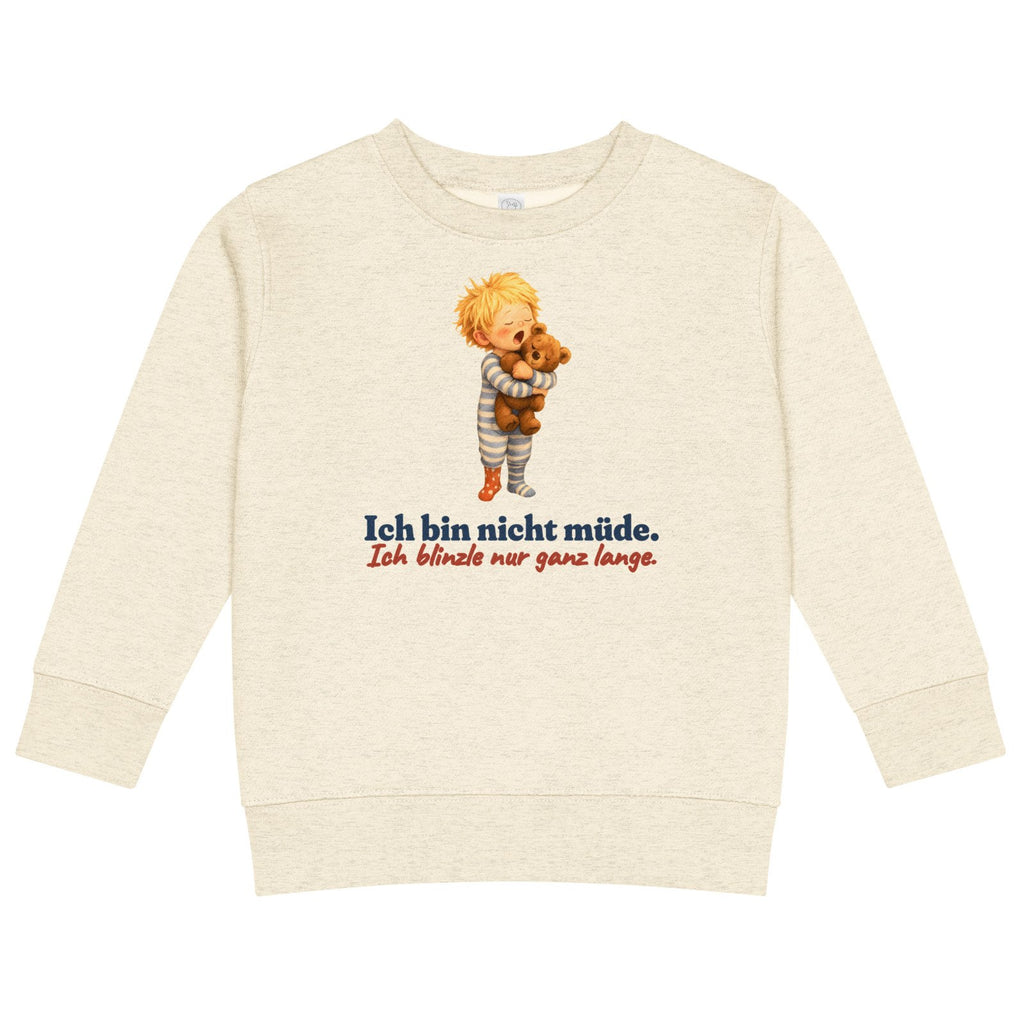 Ich bin nicht müde. Ich blinzle nur ganz lange. — Kinder-Sweatshirt – Produktfoto