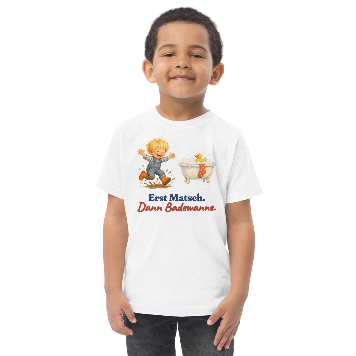 Erst Matsch. Dann Badewanne. — Kleinkind-Shirt – Produktfoto