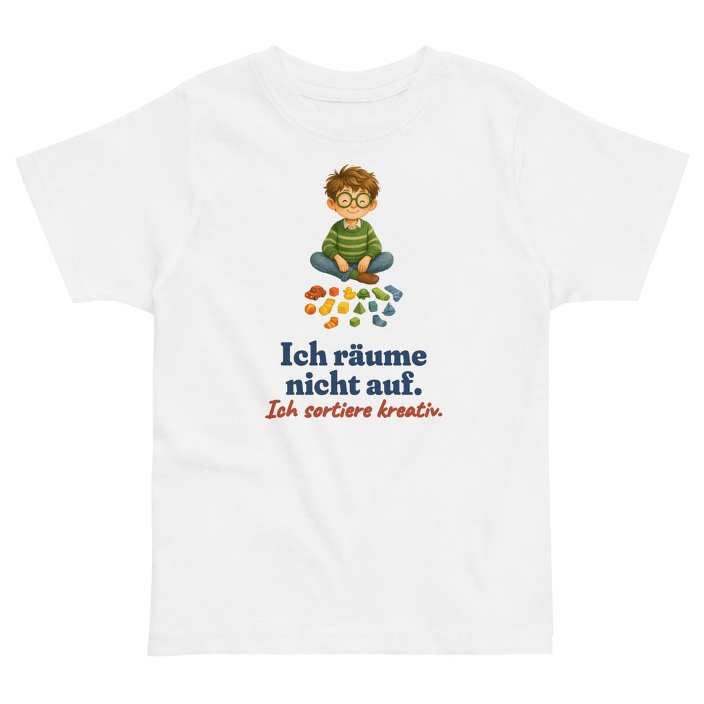 Ich räume nicht auf. Ich sortiere kreativ. — Kleinkind-Shirt – Produktfoto