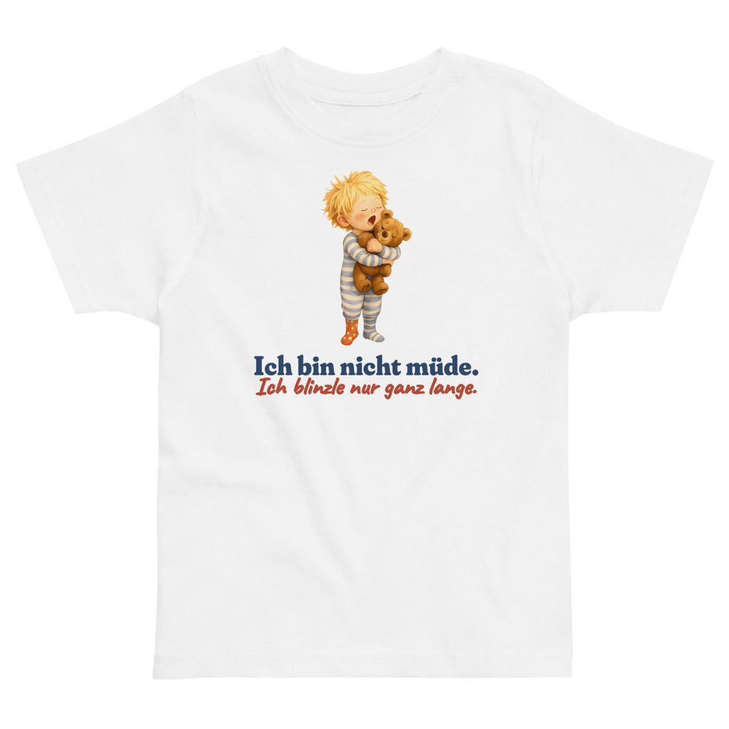 Ich bin nicht müde. Ich blinzle nur ganz lange. — Kleinkind-Shirt – Produktfoto