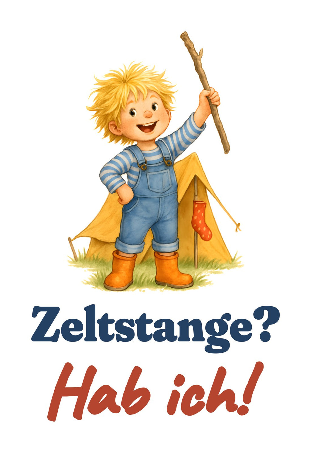 Zeltstange? Hab ich! — Kleinkind-Shirt – Motiv