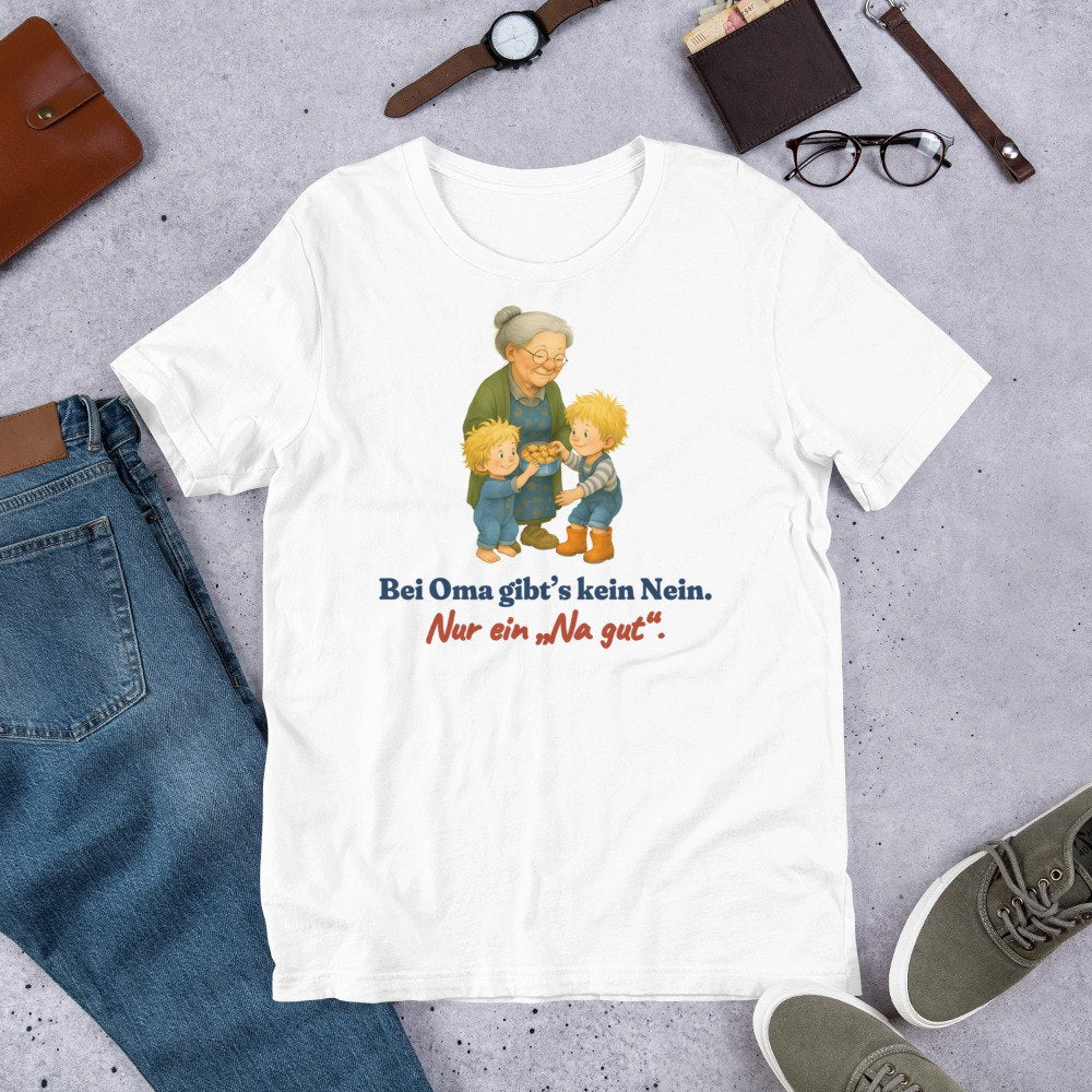 Bei Oma gibt’s kein Nein. Nur ein „Na gut“. — Shirt – Produktfoto