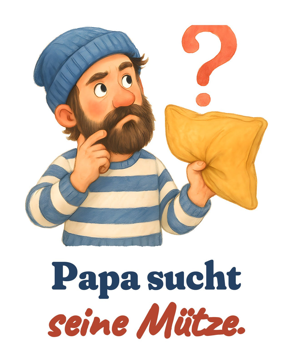 Papa sucht seine Mütze. — Shirt – Motiv