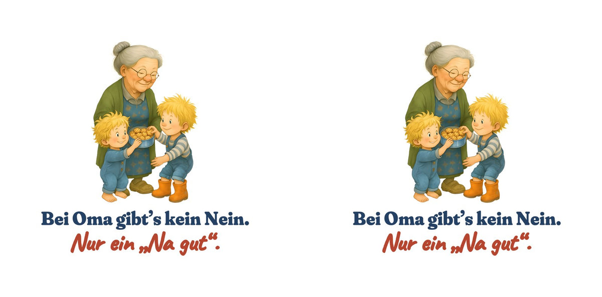 Bei Oma gibt’s kein Nein. Nur ein „Na gut“. — Tasse – Motiv