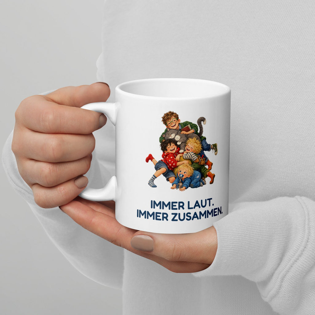 Immer laut. Immer zusammen. – weiße Keramiktasse