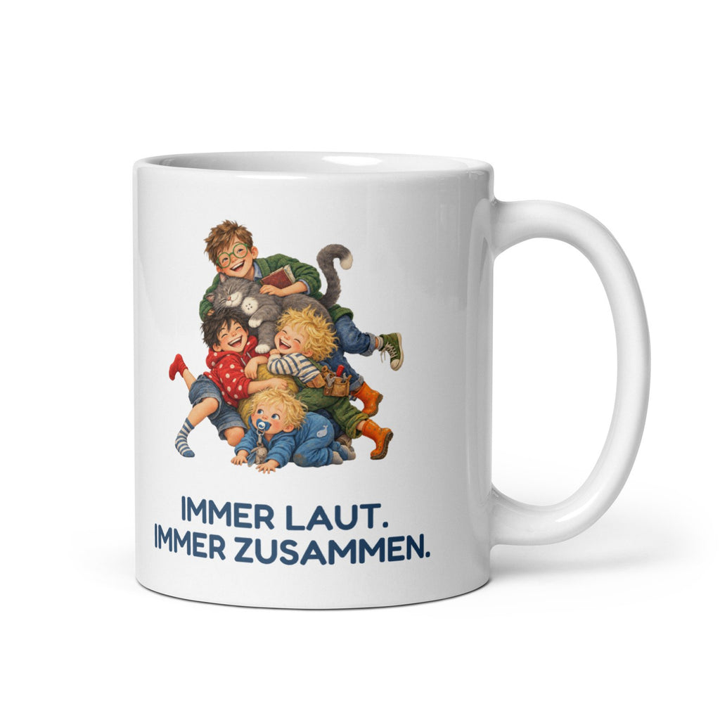 Immer laut. Immer zusammen. – weiße Keramiktasse