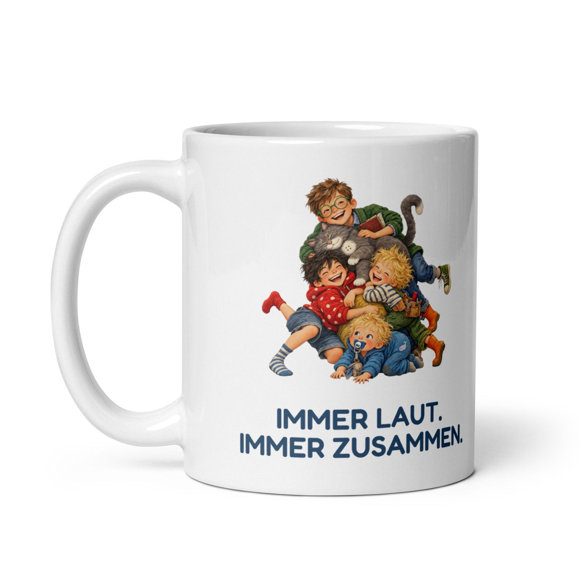 Immer laut. Immer zusammen. – weiße Keramiktasse
